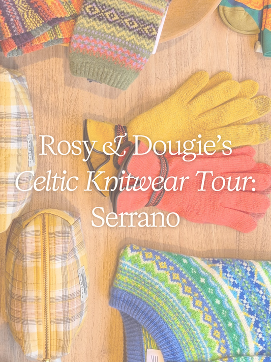 Rosy & Dougie's Celtic Knitwear Tour: Serrano, Spain
